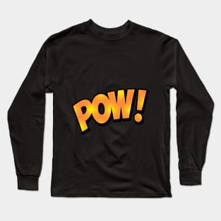 POW !!! Long Sleeve T-Shirt